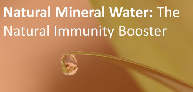 Natural Mineral Water – The natural Immunity Booster